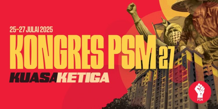 Resolusi Kongres Nasional PSM Ke-27 Kemukakan 21 Tuntutan kepada Kerajaan Madani